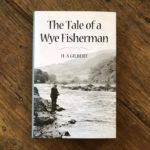 tales of a wye fisherman