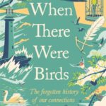 When There Were Birds